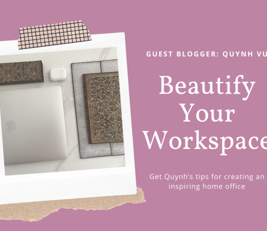 Creating a Beautiful Home Workspace with Quynh Vu
